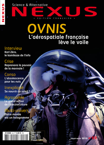 La revue Nexus propose une vision alternative des domaines de la santé, de l’énergie, de la géopolitique, de la physique, de la biologie, de l’histoire, de l’économie et bien sûr, de l’ufologie.